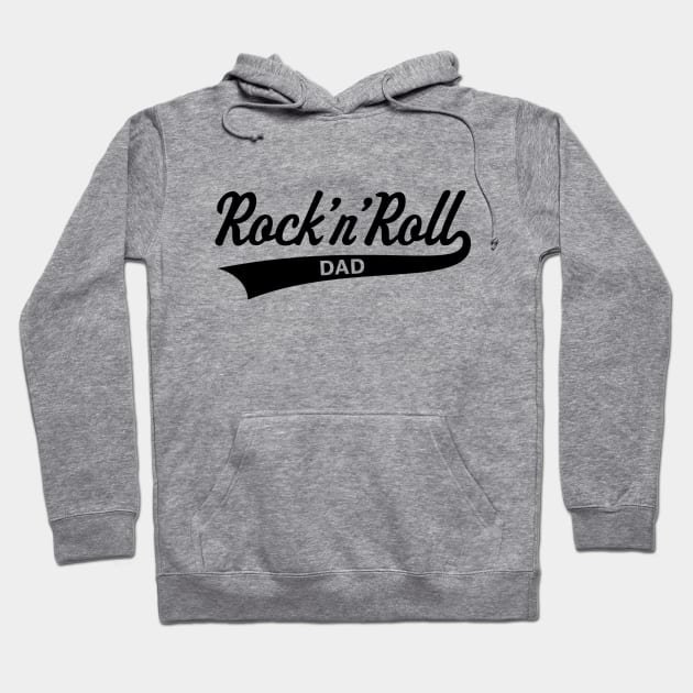 Rock 'n' Roll Dad (Daddy / Father's Day / Black) Hoodie by MrFaulbaum